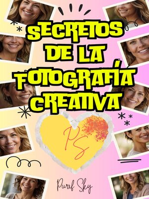 cover image of Secretos de la Fotografía Creativa